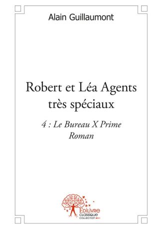 Robert et Léa Agents très spéciaux