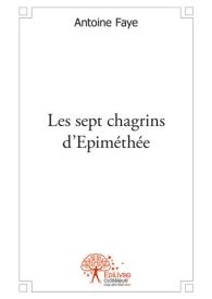 Les sept chagrins d'Epiméthée