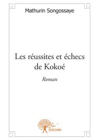 Les réussites et échecs de Kokoé