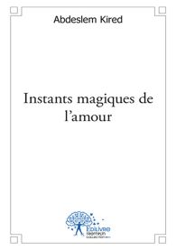 Instants magiques de l’amour