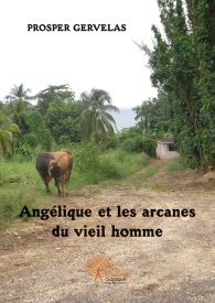 Angélique et les arcanes du vieil homme