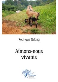 Aimons-nous vivants