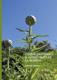 Chœur d’artichaut & autres fruits de la passion