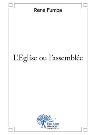 L'Eglise ou l'assemblée