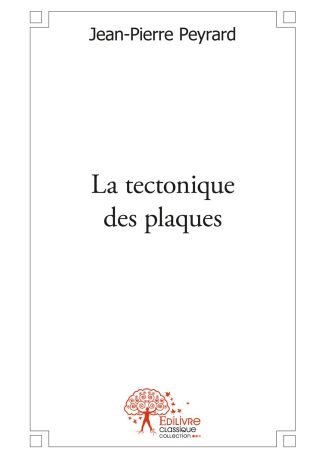 La tectonique des plaques