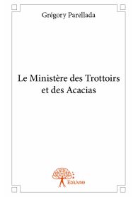 Le Ministère des Trottoirs et des Acacias