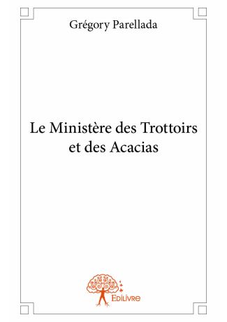 Le Ministère des Trottoirs et des Acacias