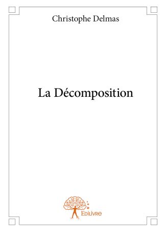 La Décomposition