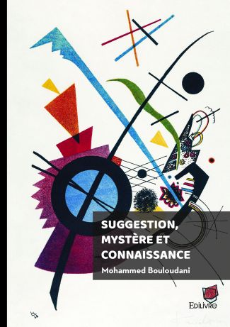 Suggestion, mystère et connaissance