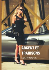 Argent et trahisons