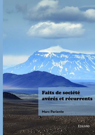 Faits de société avérés et récurrents