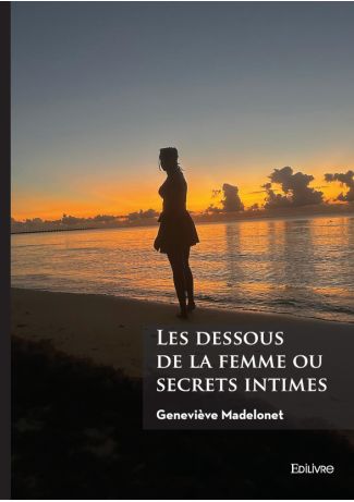 Les dessous de la femme ou secrets intimes