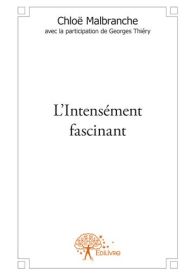 L'Intensément fascinant