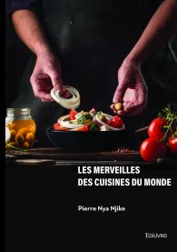 Les merveilles des cuisines du monde