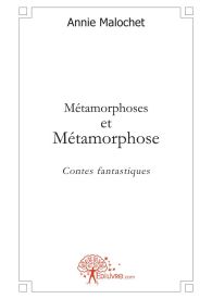 Métamorphoses et Métamorphose