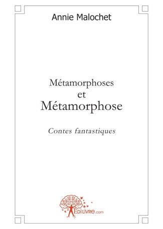 Métamorphoses et Métamorphose