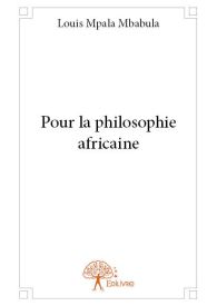 Pour la philosophie africaine