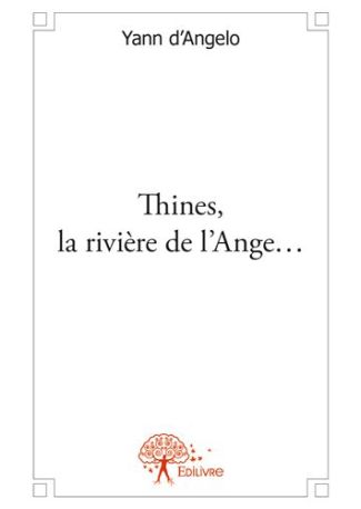 Thines, la rivière de l’ange...