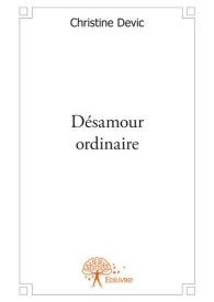 Désamour ordinaire