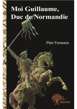 Moi Guillaume, Duc de Normandie