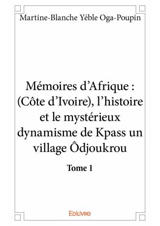 Mémoires d’Afrique - Tome 1