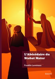 L’Abécédaire du Stabat Mater