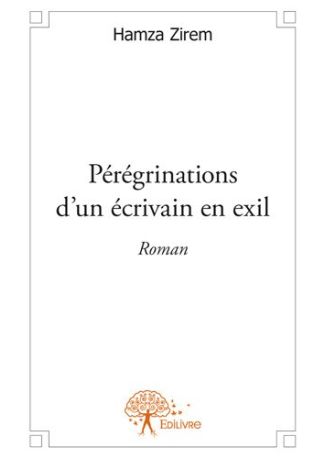 Pérégrinations d'un écrivain en exil