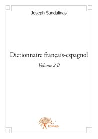 Dictionnaire français-espagnol - Tome 2
