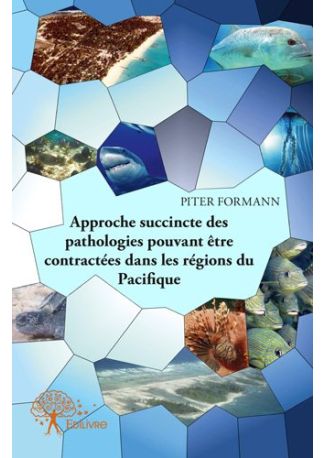 Approche succincte des pathologies pouvant être contractées dans les régions du Pacifique