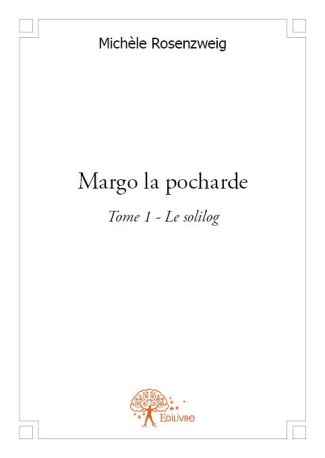 Margo la pocharde Tome 1