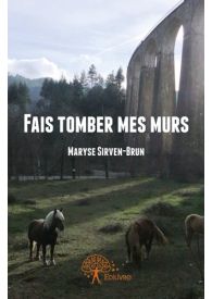 Fais tomber mes murs