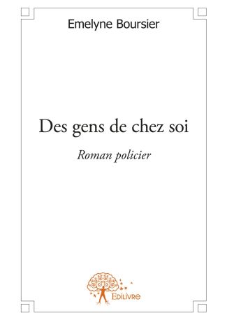 Des gens de chez soi