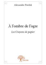 À l’ombre de l’ogre