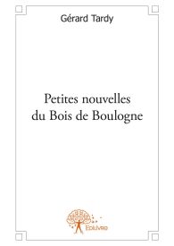 Petites nouvelles du Bois de Boulogne