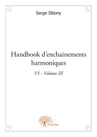 Handbook d'enchainements harmoniques V5 Volume III