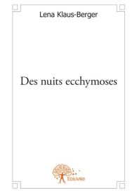 Des nuits ecchymoses