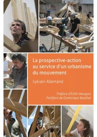 Une prospective-action au service d'un urbanisme du mouvement