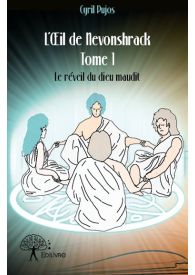 L'Œil de Nevonshrack - Tome 1