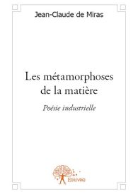 Les métamorphoses de la matière