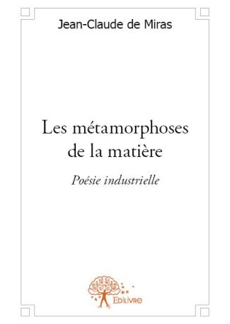 Les métamorphoses de la matière