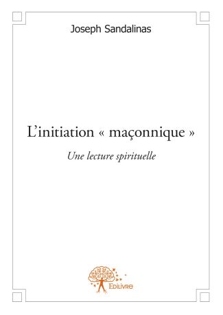 L’initiation « maçonnique »