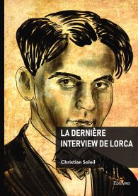 La dernière interview de Lorca