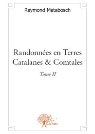 Randonnées en Terres Catalanes & Comtales