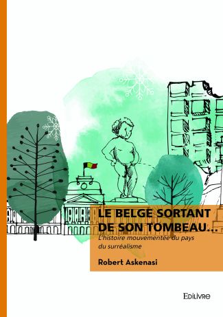 Le Belge sortant de son tombeau…