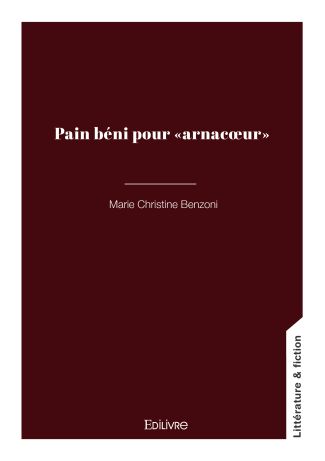 Pain béni pour "arnacœur"