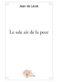 Le sale air de la peur