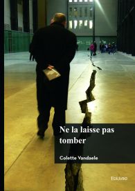 Ne la laisse pas tomber