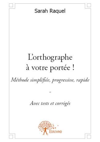 L'orthographe à votre portée !