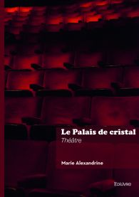 Le Palais de cristal