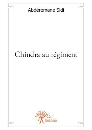 Chindra au régiment.